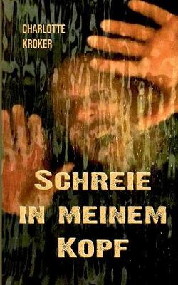 Schreie in Meinem Kopf (Paperback)