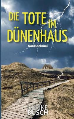 Die Tote Im D nenhaus (Paperback)