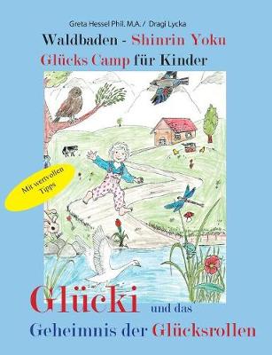 Waldbaden - Shinrin Yoku Gl cks Camp F r Kinder (Paperback)