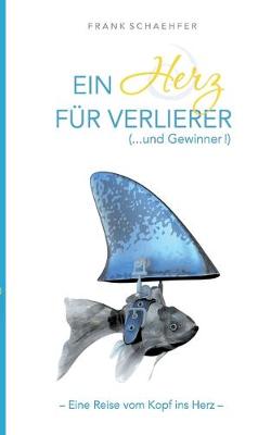 Ein Herz fur Verlierer ( ... und Gewinner) (Paperback)