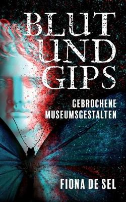Blut und Gips (Paperback)