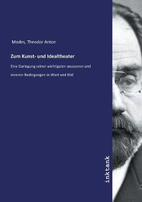 Zum Kunst- und Idealtheater (Paperback)