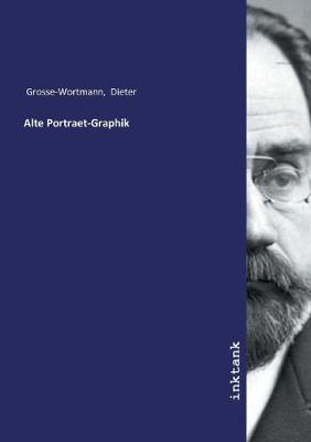 Alte Portraet-Graphik (Paperback)