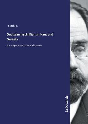 Deutsche Inschriften an Haus und Geraeth (Paperback)
