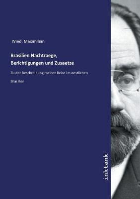 Brasilien Nachtraege, Berichtigungen und Zusaetze (Paperback)
