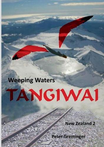Tangiwai: Weeping Waters (Paperback)