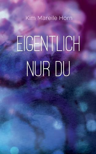 Eigentlich nur du (Paperback)