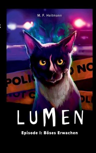 Lumen - Episode I: Boeses Erwachen (Paperback)