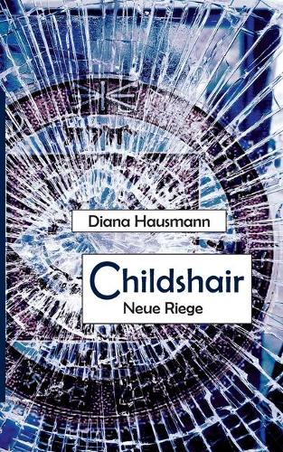 Childshair - Neue Riege (Paperback)