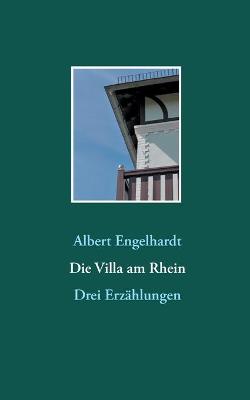 Die Villa am Rhein: Drei Erzahlungen (Paperback)