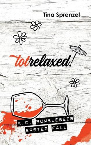 Totrelaxed! (Paperback)
