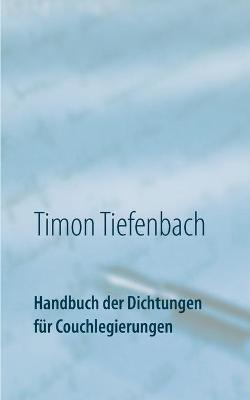 Handbuch der Dichtungen fur Couchlegierungen: Bei UEbersetzung auch fur Setzierungen geeignet. (Paperback)