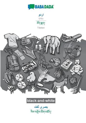 BABADADA black-and-white, Urdu (in arabic script) - Tibetan (in tibetan script), visual dictionary (in arabic script) - visual dictionary (in tibetan script): Urdu (in arabic script) - Tibetan (in tibetan script), visual dictionary (Paperback)