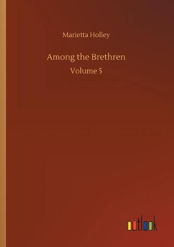 Among the Brethren: Volume 5 (Paperback)
