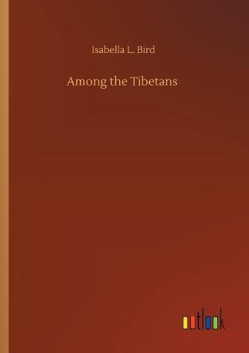 Among the Tibetans (Paperback)