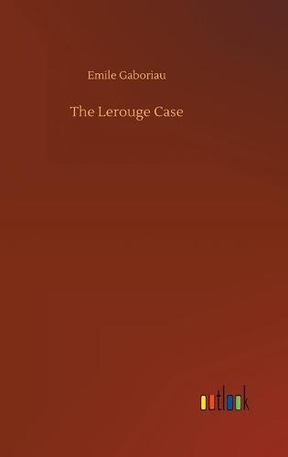 The Lerouge Case (Hardback)