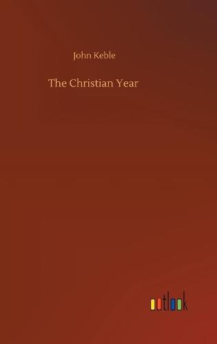 The Christian Year (Hardback)