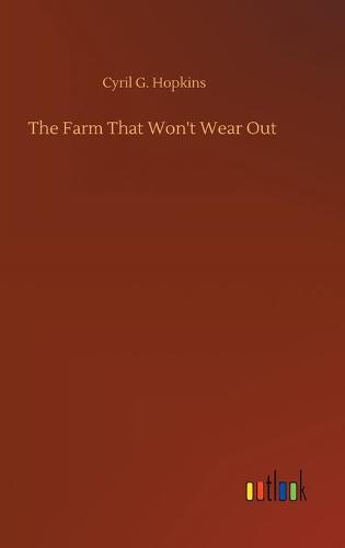 The Farm That Won't Wear Out (Hardback)