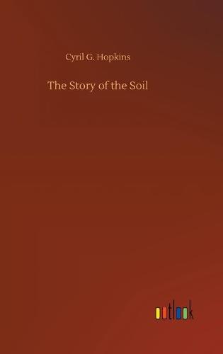 The Story of the Soil (Hardback)