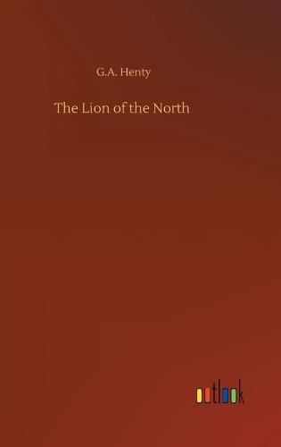 The Lion of the North (Hardback)
