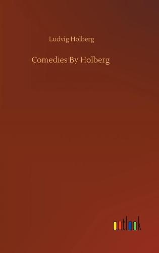 Comedies By Holberg (Hardback)