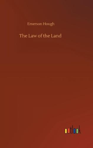 The Law of the Land (Hardback)