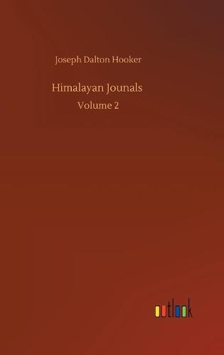 Himalayan Jounals: Volume 2 (Hardback)