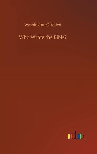Who Wrote the Bible? (Hardback)