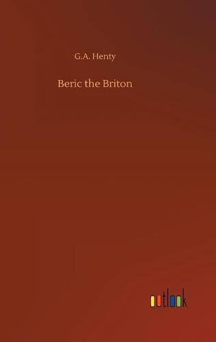 Beric the Briton (Hardback)