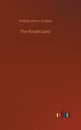 The Purple Land (Hardback)