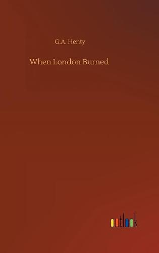 When London Burned (Hardback)