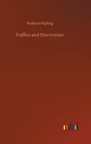 Traffics and Discoveries (Hardback)