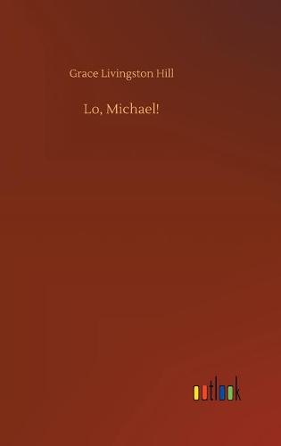Lo, Michael! (Hardback)