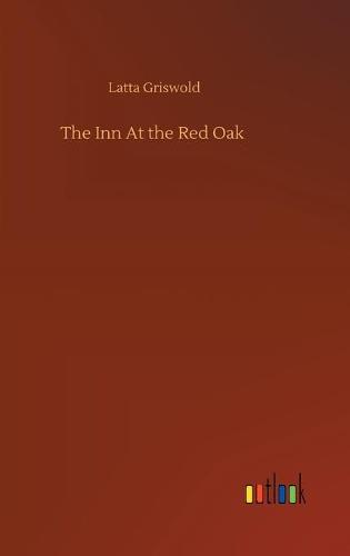 The Inn At the Red Oak (Hardback)