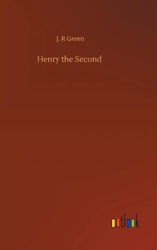 Henry the Second (Hardback)
