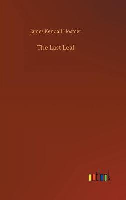 The Last Leaf (Hardback)
