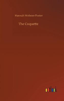 The Coquette (Hardback)