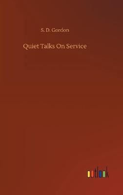 Quiet Talks On Service (Hardback)