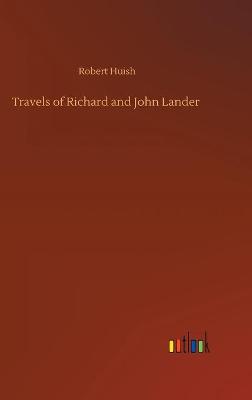 Travels of Richard and John Lander (Hardback)