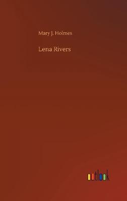 Lena Rivers (Hardback)