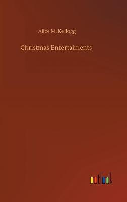 Christmas Entertaiments (Hardback)