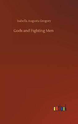 Gods and Fighting Men (Hardback)