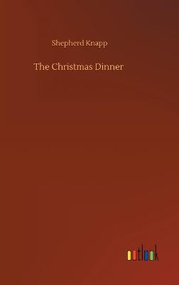 The Christmas Dinner (Hardback)