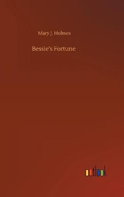 Bessie's Fortune (Hardback)