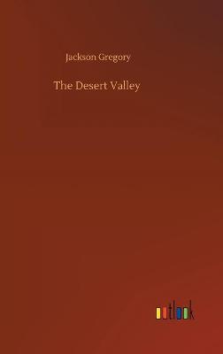 The Desert Valley (Hardback)