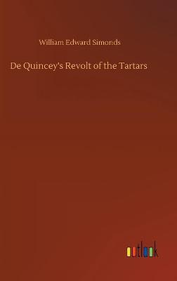 De Quincey's Revolt of the Tartars (Hardback)