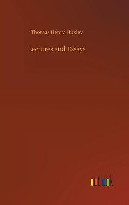 Lectures and Essays (Hardback)