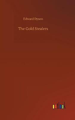 The Gold Stealers (Hardback)