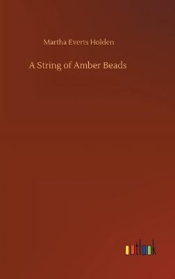 A String of Amber Beads (Hardback)
