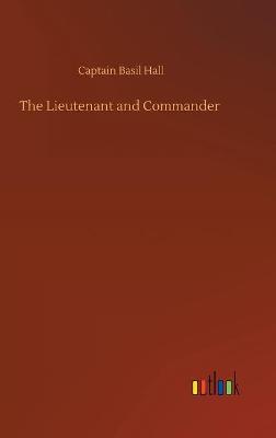 The Lieutenant and Commander (Hardback)